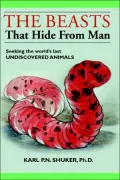Beasts That Hide from Man: Seeking the World's Last Undiscovered Animals