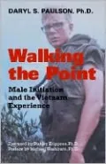 Walking the Point: Male Initiation and the Vietnam Experience