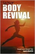 Your Body Revival: Weight Loss Straight Talk