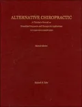 Alternative Chiropractic: A Clinician's Manual on Diversified Diagnostic and Therapeutic Applications in Conservative Health Care