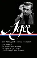 Film Writing and Selected Journalism (Library of America)