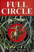 Full Circle: A Marine Rifle Company in Vietnam