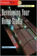Sound Advice on Developing Your Home Studio