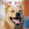 Cow Dogs: The Cowboy's Best Friend