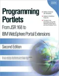 Programming Portlets: From JSR 168 to IBM WebSphere Portal Extensions
