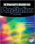 Parent's Guide to Playstation Games: A Comprehensive Look at Playstation 2 and Classic Playstation Games