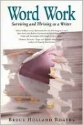 Word Work: Surviving and Thriving As a Writer
