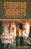 Ethiopian Journeys: Travels in Ethiopia, 1969-72