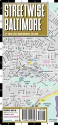 Streetwise Baltimore Map - Laminated City Center Street Map of Baltimore, Maryland - Folding Pocket Size Travel Map With Metro
