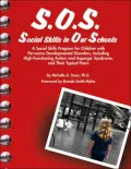 S.O.S. - Social Skills in Our Schools: A Social Skills Program for Verbal Children with Pervasive Developmental Disorders and Their Typical Peers