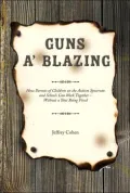 Guns A' Blazing: How Parents of Children on the Autism Spectrum and Schools Can Work Together - Without a Shot Being Fired