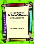 Asperger Syndrome: An Owner's Manual: What You, Your Parents and Your Teachers Need to Know