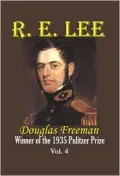 R. E. Lee: A Biography, Vol. 4