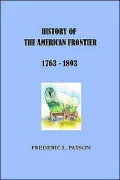 History of the American Frontier, 1763-1893