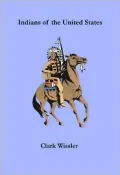 Indians of the United States: Four Centuries of Their History and Culture