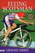The Flying Scotsman: Cycling to Triumph Through My Darkest Hours