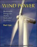 Wind Power: Renewable Energy for Home, Farm and Business