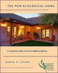 The New Ecological Home: A Complete Guide to Green Building Options