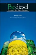 Biodiesel: Growing a New Energy Economy