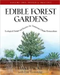 Edible Forest Gardens: Volume 2: Ecological Design and Practice for Temperate-Climate Permaculture