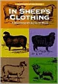 In Sheep's Clothing: A Handspinner's Guide to Wool