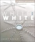 White on White : Elegant Designs to Stitch