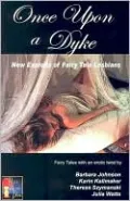 Once upon a Dyke: New Exploits of Fairy Tale Lesbians