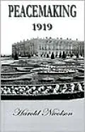 Peacemaking 1919: Being Reminiscences of the Paris Peace Conference
