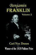 Benjamin Franklin, Vol. 2