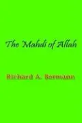 Mahdi of Allah: The Story of the Dervish, Mahammed Ahmed