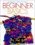 Vogue Knitting on the Go! Beginner Basics
