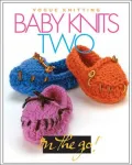 Baby Knits Two (Vogue Knitting on the Go! Series)