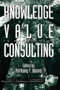 Developing Knowledge and Value in Management Consulting