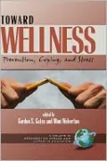 Toward Wellness: Prevention, Coping and Stress