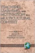 Teaching, Learning, and Motivation in a Multicultural Context