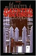 Haunted Wisconsin