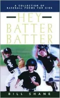 Hey Batter Batter: A Collection of Baseball Poems for Kids