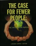 Case for Fewer People: The Npg Forum Papers