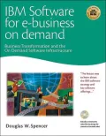 IBM Software for e-business on Demand: Business Transformation and the On Demand Software Infrastructure