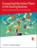Conquering Information Chaos in the Growing Business: IBM Solutions for Managing Information in an on Demand World