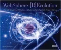 WebSphere Revolution: The Inside Story of How IBM, Partners, and Customers Came Together to Transform Business