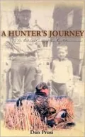 Hunter's Journey The Education of an Outdoorsman