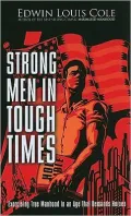 Strong Men in Tough Times