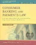Consumer Banking And Payments Law Credit, Debit, & Stored Value Cards Checks, Money Orders; ...