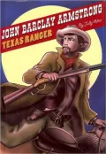 John Barclay Armstrong, Texas Ranger