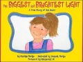 The Biggest and Brightest Light: A True Story of the Heart