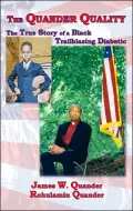 The Quanter Quality: The True Story of a Black Trailblazing Diabetic