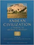 Andean Civilization: A Tribute to Michael E. Moseley
