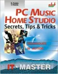 PC Music Home Studio: Secrets, Tips, and Tricks