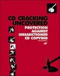 CD Cracking Uncovered: Protection Against Unsanctioned CD Copying